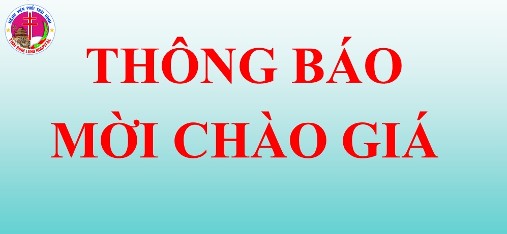 MỜI CHÀO GIÁ THỰC PHẨM CHỨC NĂNG CHO NHÀ THUỐC BỆNH VIỆN PHỔI THÁI BÌNH NĂM 2024